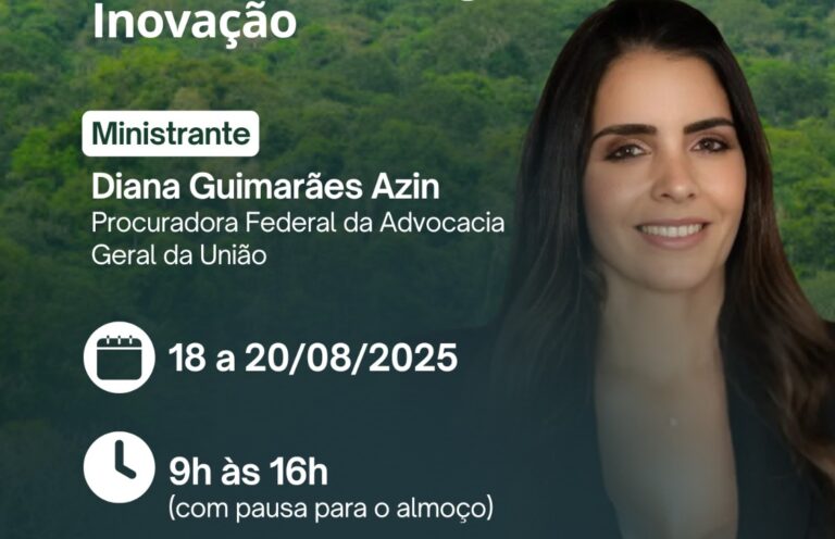 Curso INPA – Manaus/AM: Desafios e Perspectivas das ICTs com o Marco Legal de Ciência, Tecnologia e Inovação