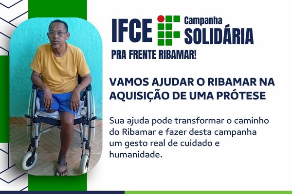 IFCE Campanha Solidária 2025: Para frente Ribamar!