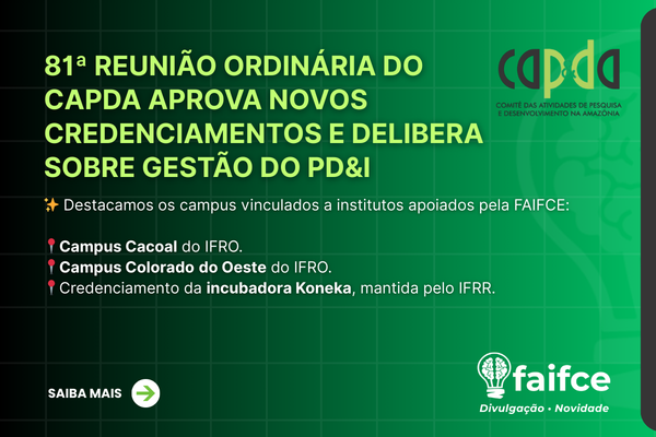 81ª Reunião Ordinária do CAPDA aprova novos credenciamentos e delibera sobre gestão do PD&I