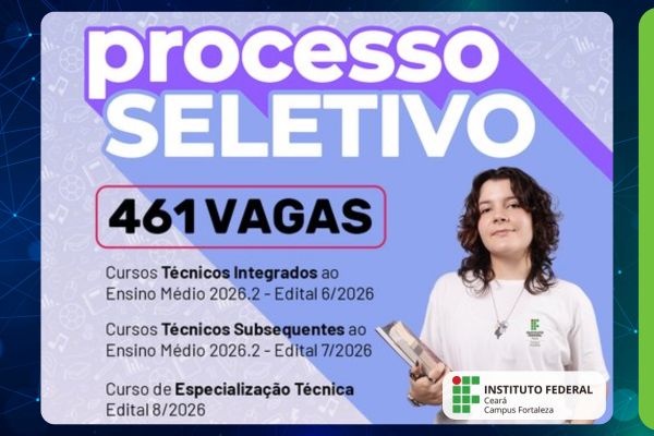 IFCE Fortaleza oferece 461 vagas para cursos técnicos e de especialização